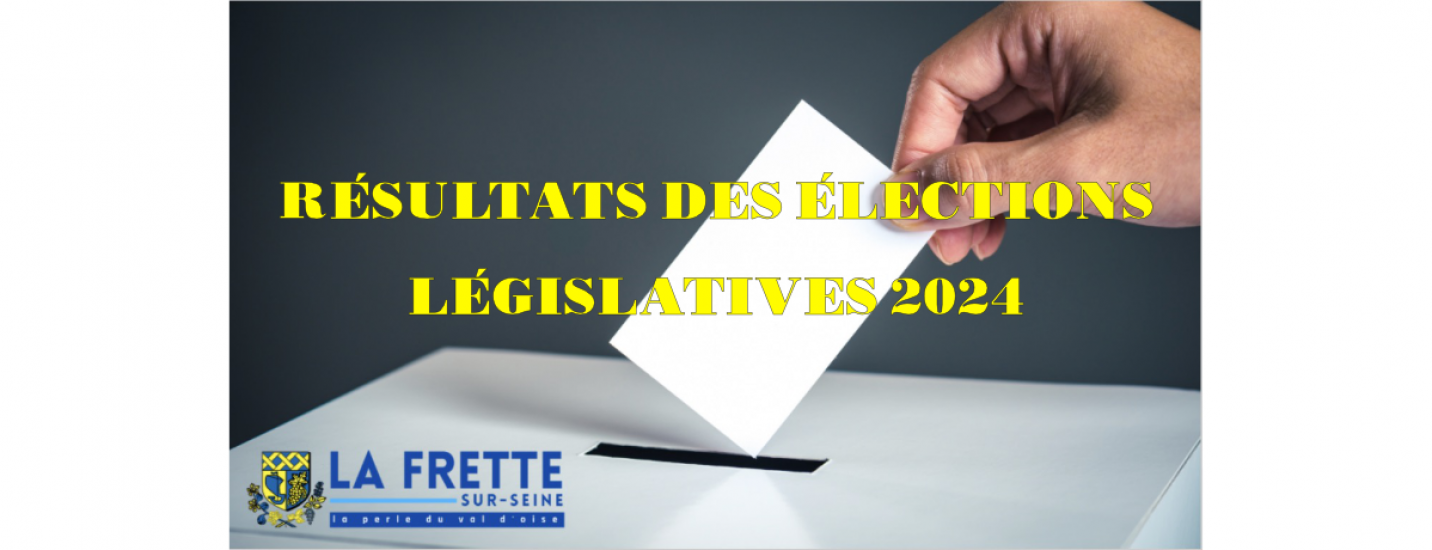 Résultats des élections législatives 2024
