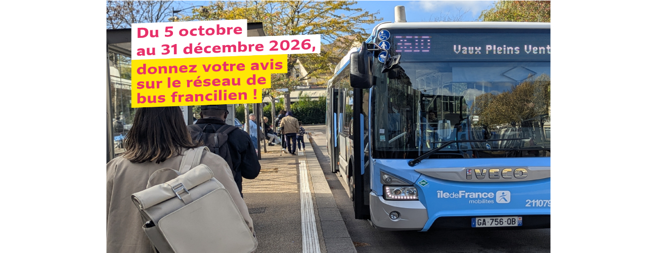 Votre avis sur le réseau de bus francilien